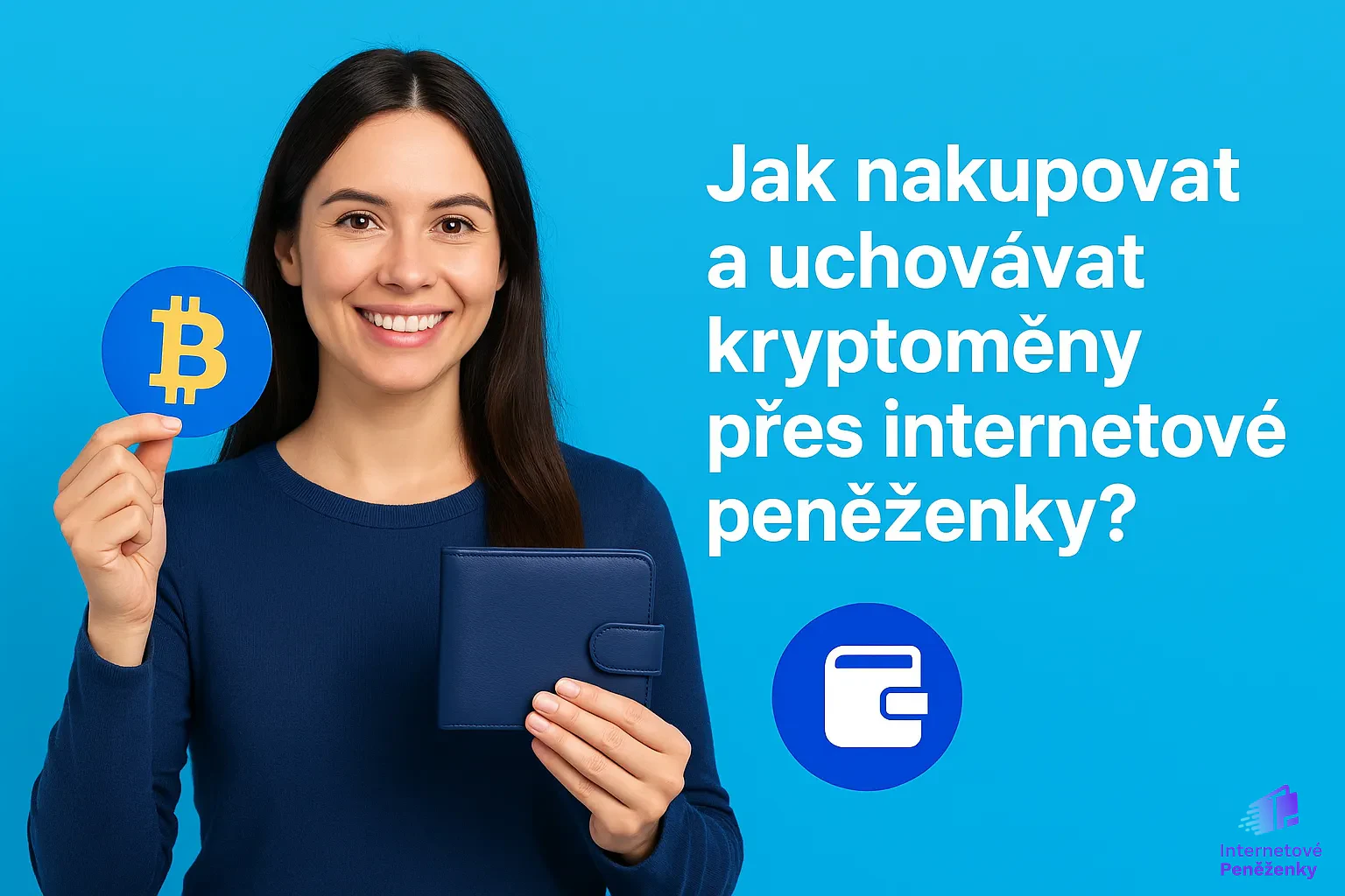 Jak nakupovat a uchovávat kryptoměny přes internetové peněženky?