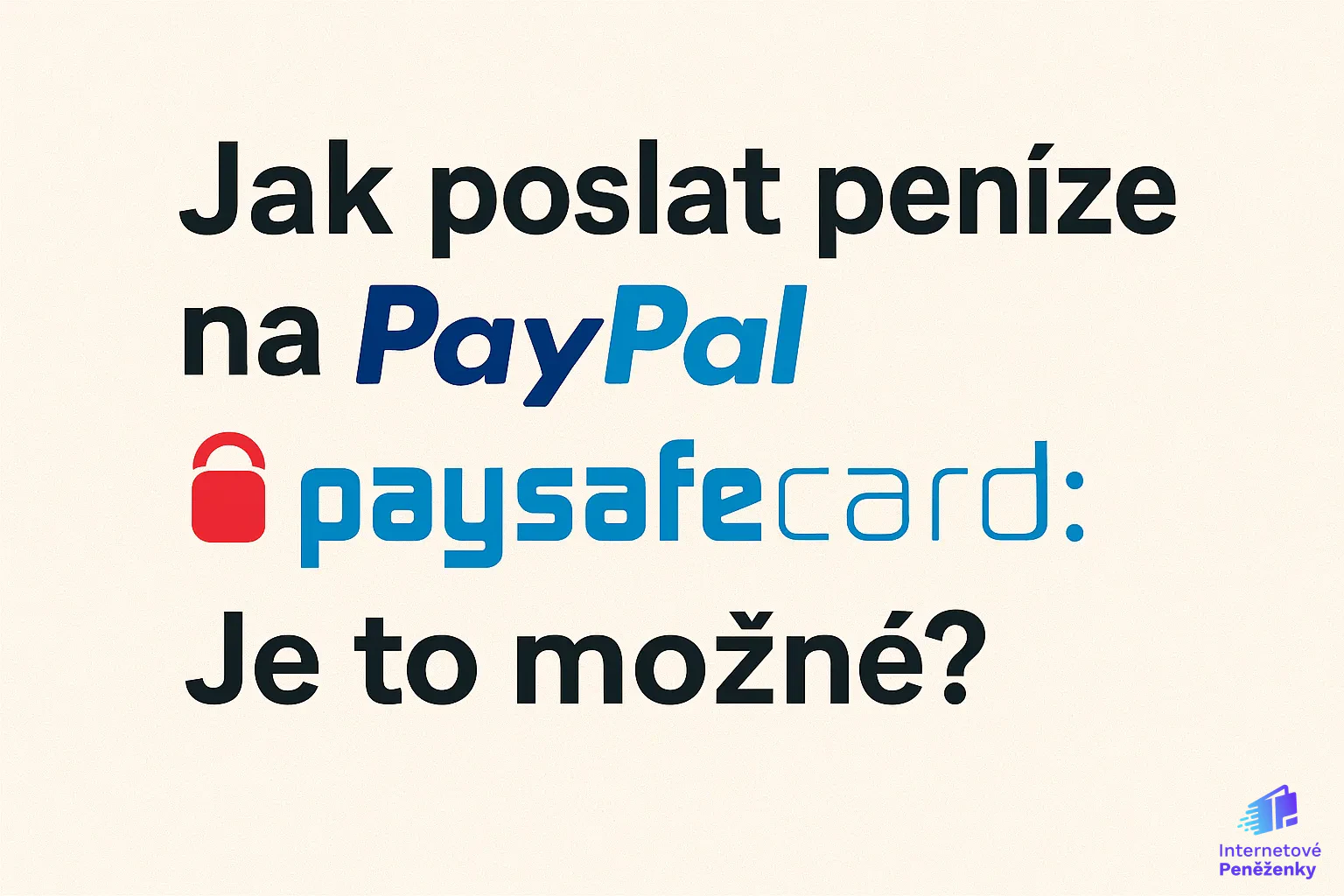 Jak Poslat Penize Na Paypal Z Paysafecard Navod