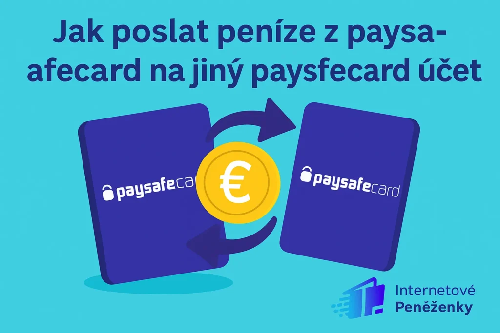 jak poslat penize z paysafecard na jiny paysafecare ucet