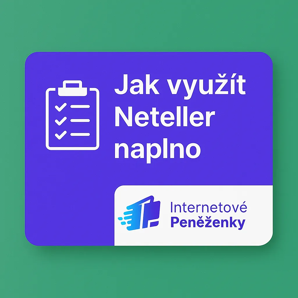 Jak vyuzit Neteller naplno