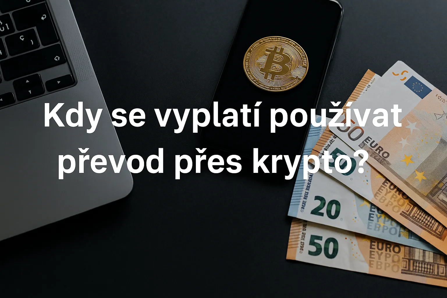 kdy se vyplati pouzivat prevod pres krypto
